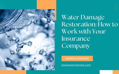 Water Damage Restoration: How to Work with Your Insurance Company